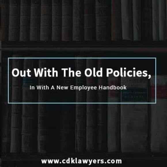 Out With The Old Policies, In With A New Employee Handbook