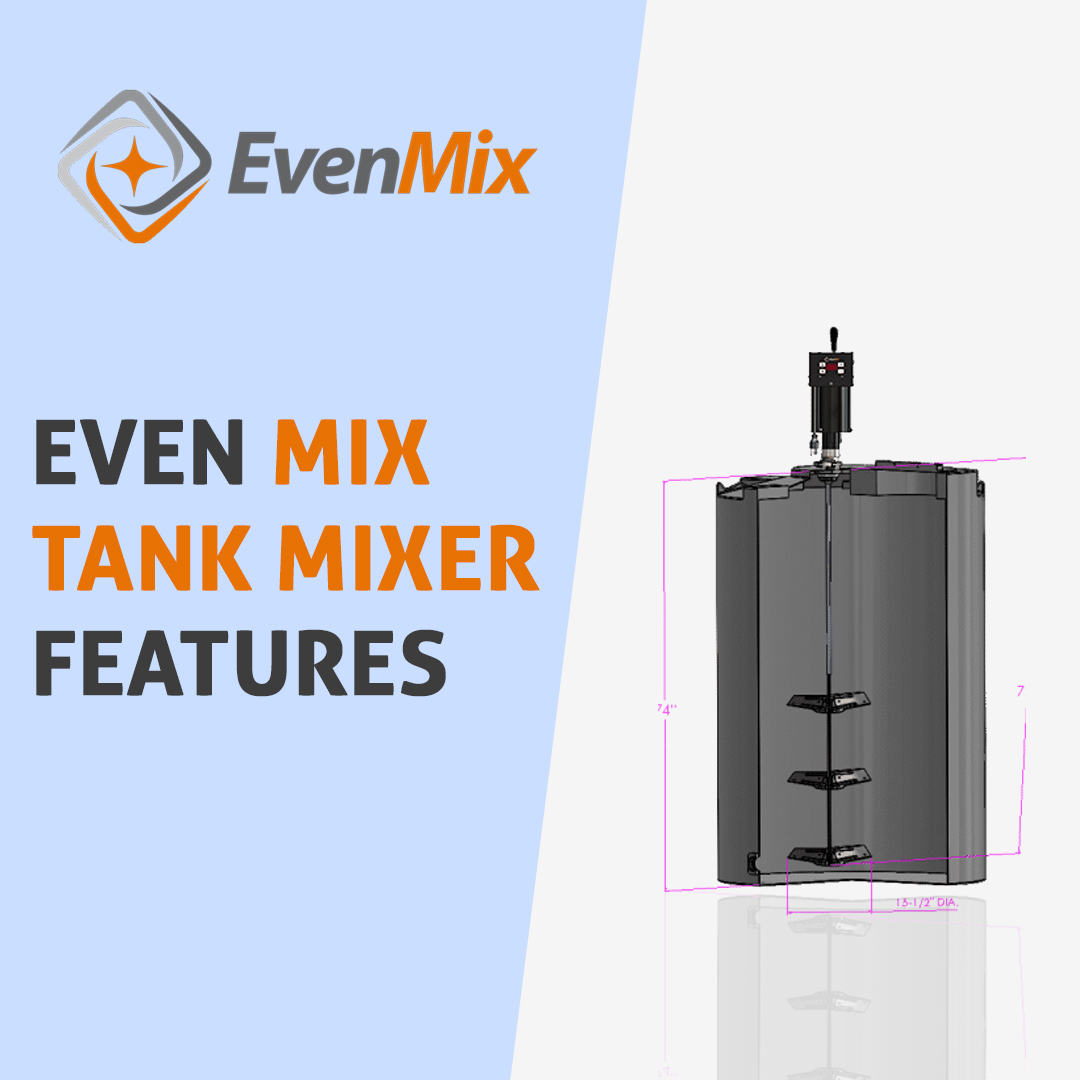 Even Mix Expands Its Tank Mixer Products and Features