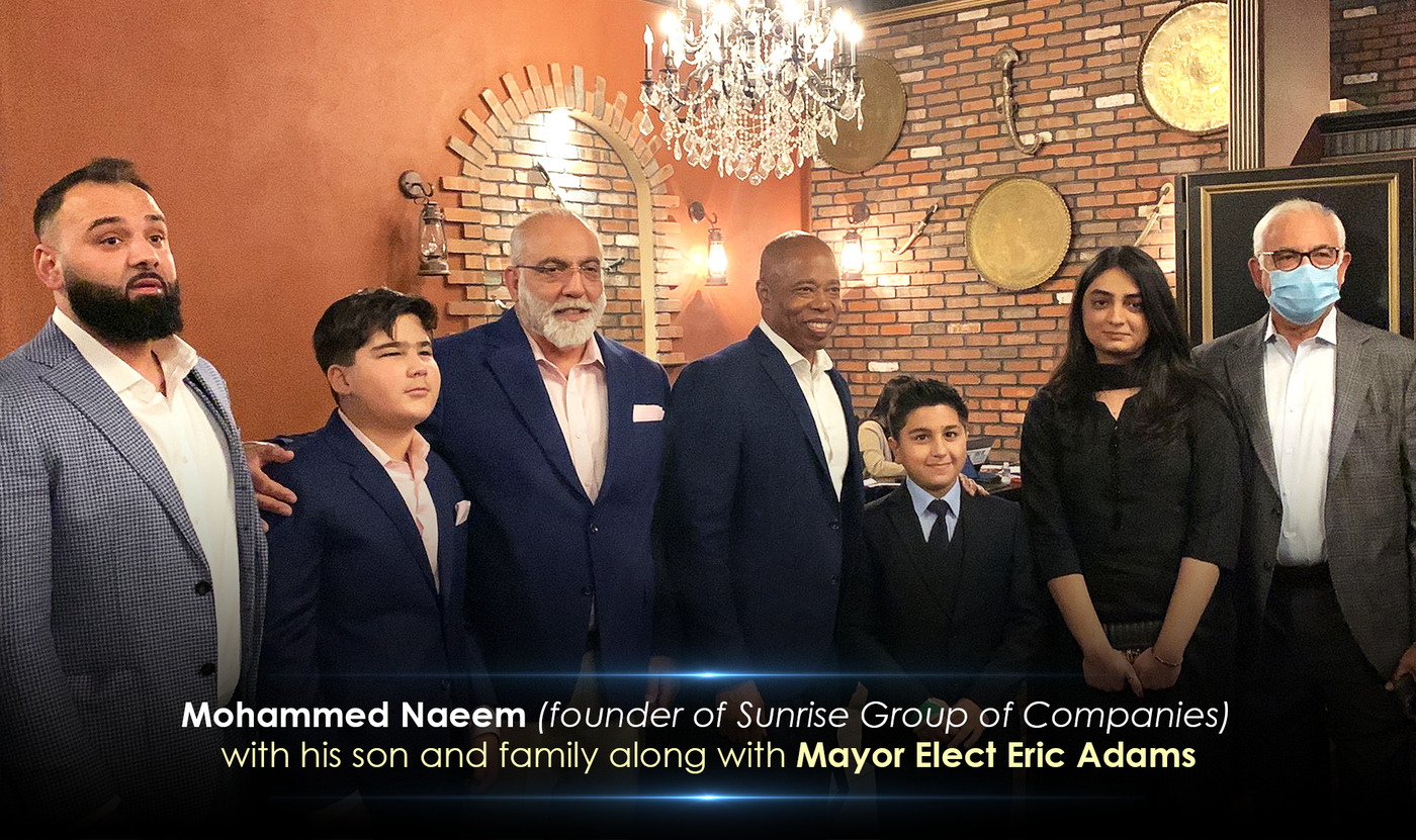 Mohammed Naeem(Founder Of Sunrise Group Of Companies) with his son and family along with Mayor Elect Eric Adams