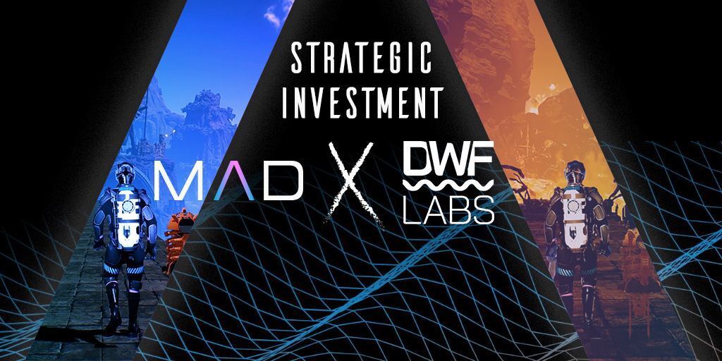 DWF Labs Announces Strategic Investment in MAD Metaverse