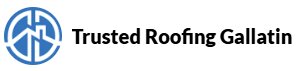 Trusted Roofing Gallatin