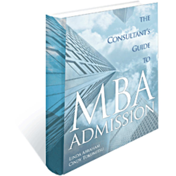 The Consultant's Guide to MBA Admission