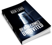 Death Comes Uninvited by Ken Lang