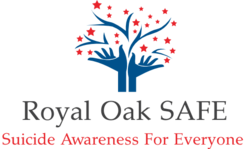 Royal Oak SAFE (Suicide Awareness is For Everyone)