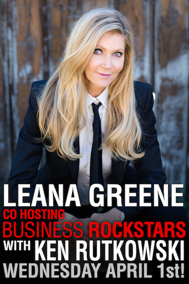 Leana Greene, CEO of Kids In The House, Co-Hosts Business Rockstars with Ken Rutkowski Wednesday April 1st!