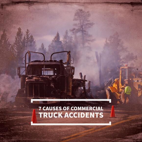 Causes of Commercial Truck Accidents