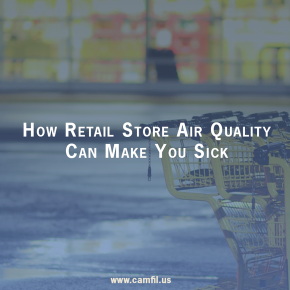 How Retail Store Air Quality Can Make You Sick