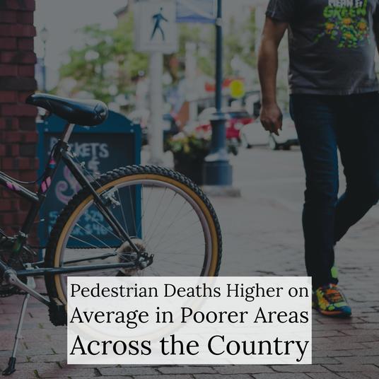 Are Pedestrian Deaths Higher In Economically Disadvantaged Areas?