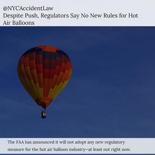 Aviation Accident Lawyer - FAA Declines To Tighten Hot Air Balloon Regulations