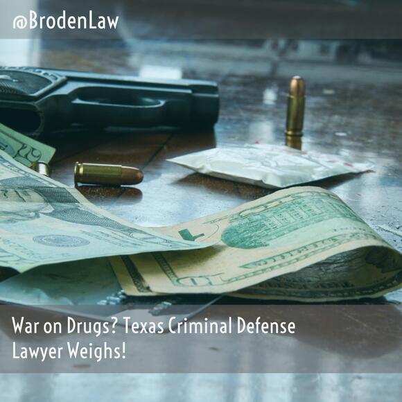 War on Drugs? Dallas Drug Defense Lawyer Weighs!