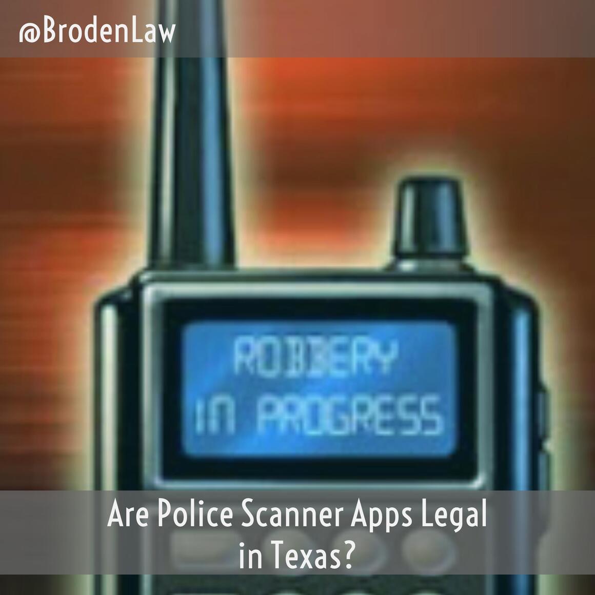 Are Police Scanner Apps Legal in Texas?