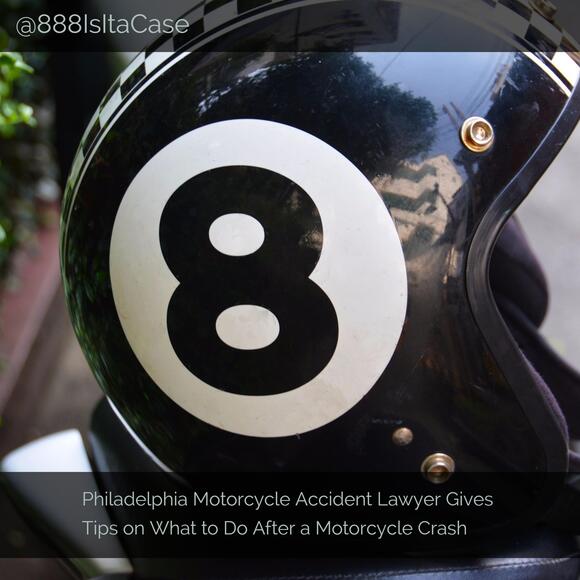 Philadelphia Motorcycle Accident Lawyer Gives Tips on What to Do After a Motorcycle Crash