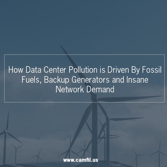 How Data Center Pollution Is Driven By Fossil Fuels And Insane Network Demand