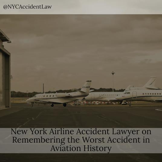 NY Airline Accident Lawyer On Remembering The Worst Accident In Aviation History