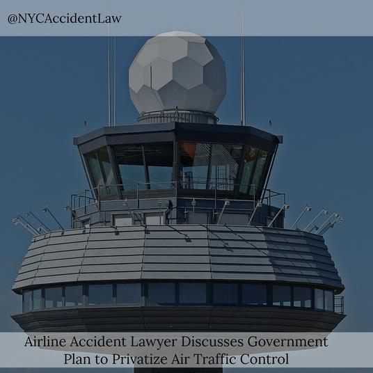 Accident Lawyer Discusses Government Plan To Privatize Air Traffic Control