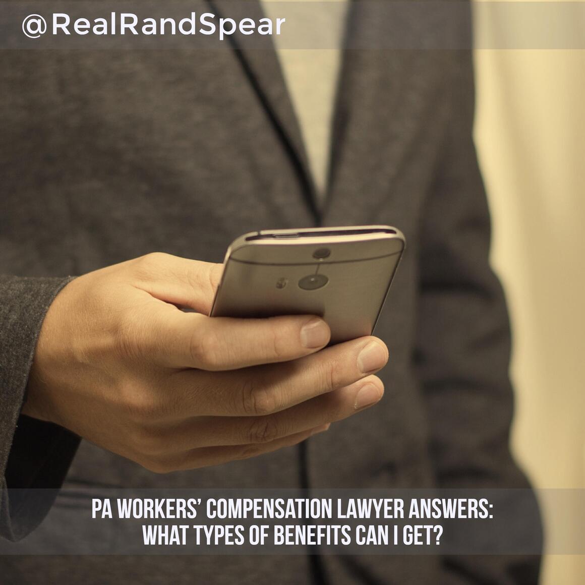 PA Workers’ Compensation Lawyer Answers: What Types of Benefits Can I Get?