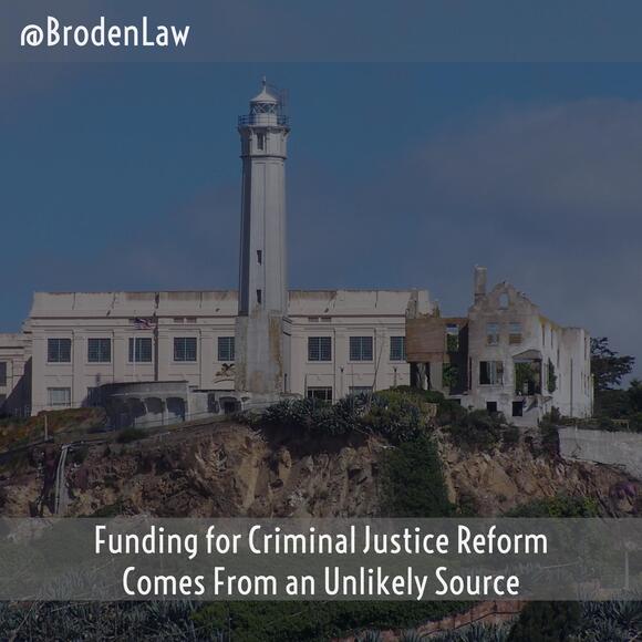 Funding for Criminal Justice Reform Comes From an Unlikely Source