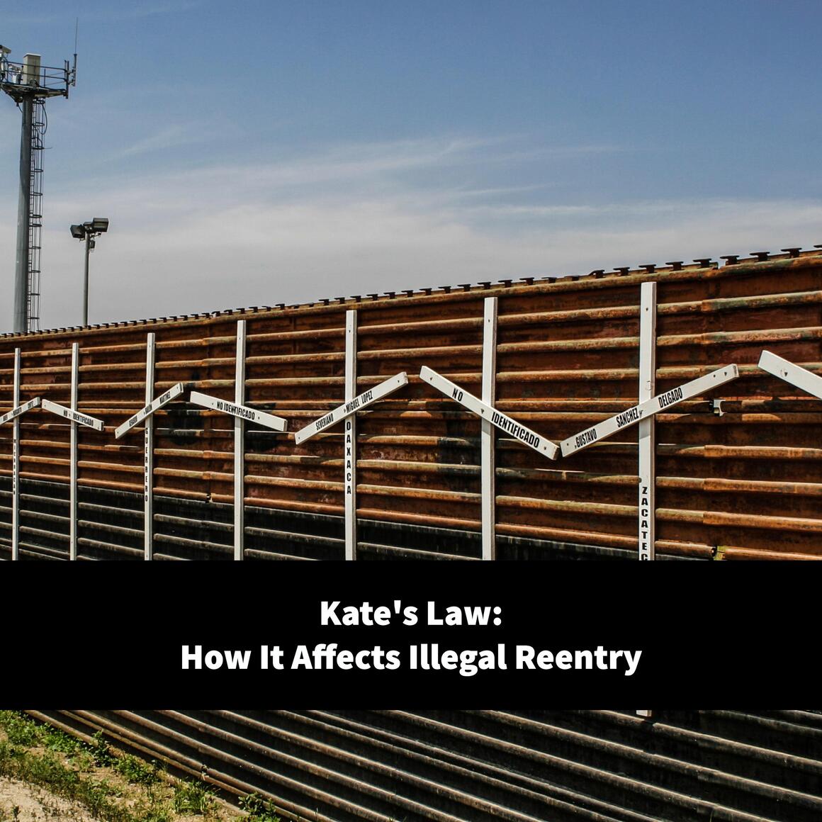 Dallas Immigration Crime Defense Lawyer Explains Kate’s Law 