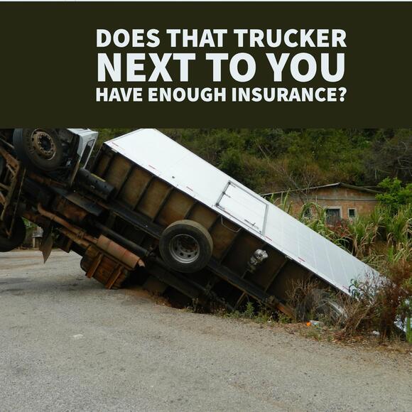 Truckers May Skimp on Insurance Says Boca Truck Accident Lawyer Joe Osborne