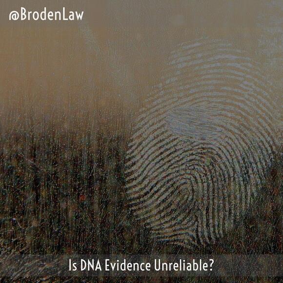 Is DNA Evidence Unreliable?