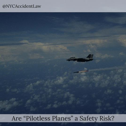 Are “Pilotless Planes” A Safety Risk?