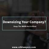 Downsizing Your Company? Keep The WARN Act In Mind