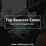 Top Reasons Cases Don’t Settle During Mediation
