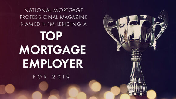 NFM Lending has been named a Top Mortgage Employer for 2019