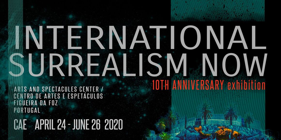 10 YEARS of the International Surrealism Now Exhibition at CAE