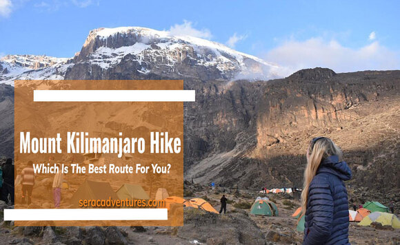 MOUNT KILIMANJARO HIKE- CHOOSE THE BEST ROUTES TO CLIMB THE ROOF TOP OF AFRICA