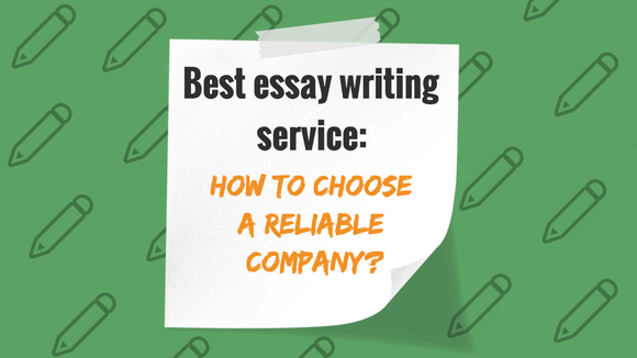 What are the best essay writing service, and how to choose a reliable company? Explains LegitPapers
