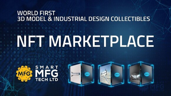 Smart MFG Tech Launches First NFT Platform for 3D Models and Industrial Design Collectibles