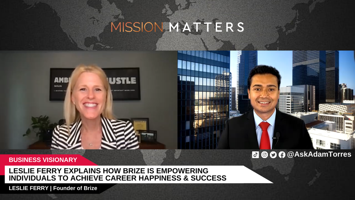 Leslie Ferry, Founder, Brize, was interviewed on the Mission Matters Business Podcast by Adam Torres. 