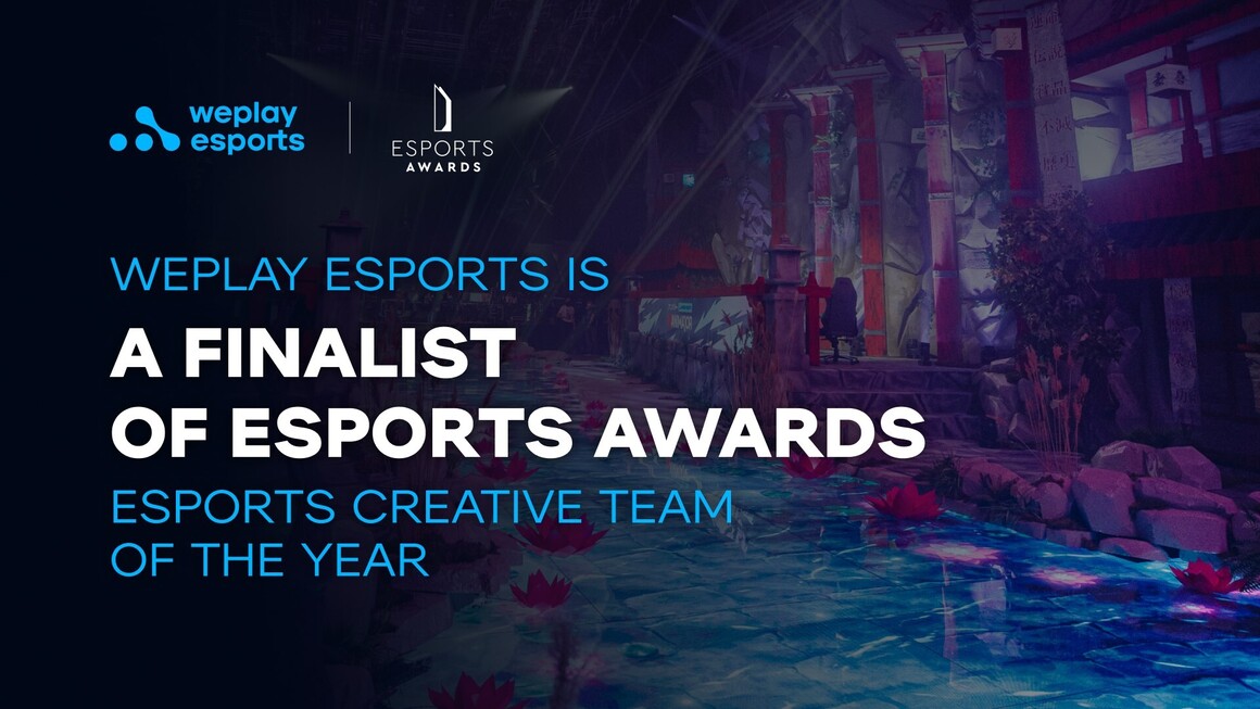 WePlay Esports Secures a Spot as an Esports Awards Finalist