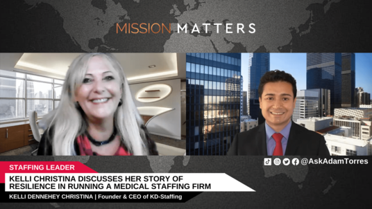 Kelli Christina Discusses Her Story of Resilience in Running a Medical Staffing Firm