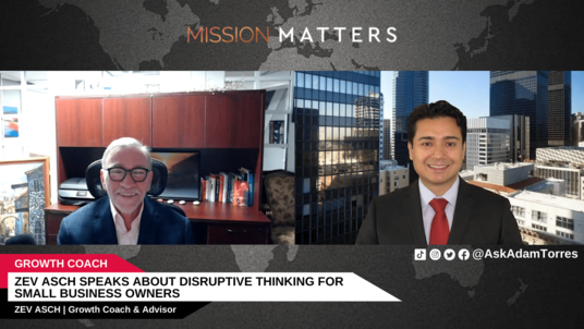 ​​Zev Asch Speaks About Disruptive Thinking for Small Business Owners