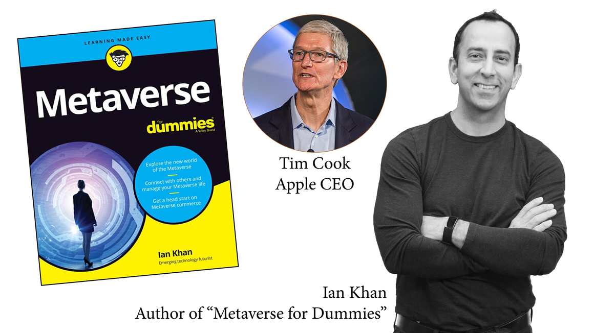 Apple CEO Tim Cook needs a Dummies Book on the Metaverse" says Futurist Author