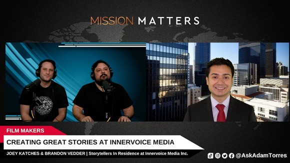 California-based Joey Katches and Brandon Vedder were interviewed by Adam Torres of Mission Matters Entertainment Podcast