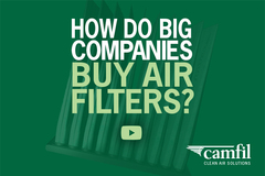 Insights from Camfil Air Filtration Specialists on Commercial Air Filter Procurement Provided in New YouTube Video