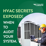 HVAC Audit - When to Audit Your HVAC System New Video by Camfil USA