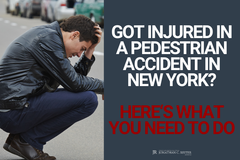 Manhattan Pedestrian Accident Attorney Discuss The Things To Do If You're Injured in a Pedestrian Accident in New York City