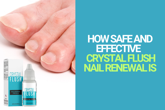 How Safe and Effective Crystal Flush Nail Renewal Is
