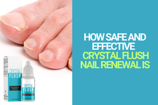 How Safe and Effective Crystal Flush Nail Renewal Is