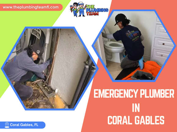 The Plumbing Team Coral Gables Provides Reliable Emergency Plumbing Services