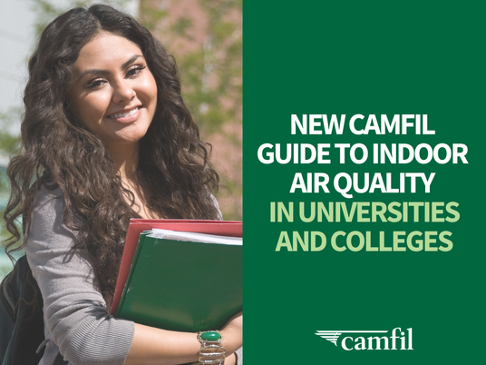 New Camfil Guide to IAQ in Universities and Colleges - The Case for Prioritizing Indoor Air Quality in Higher Education