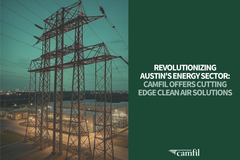 Revolutionizing Austin's Energy Sector: Camfil Offers Cutting Edge Clean Air Solutions