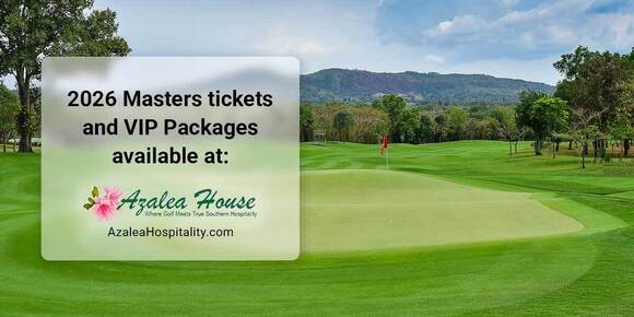 Azalea House Offers Masters Golf Practice Round Tickets 2026