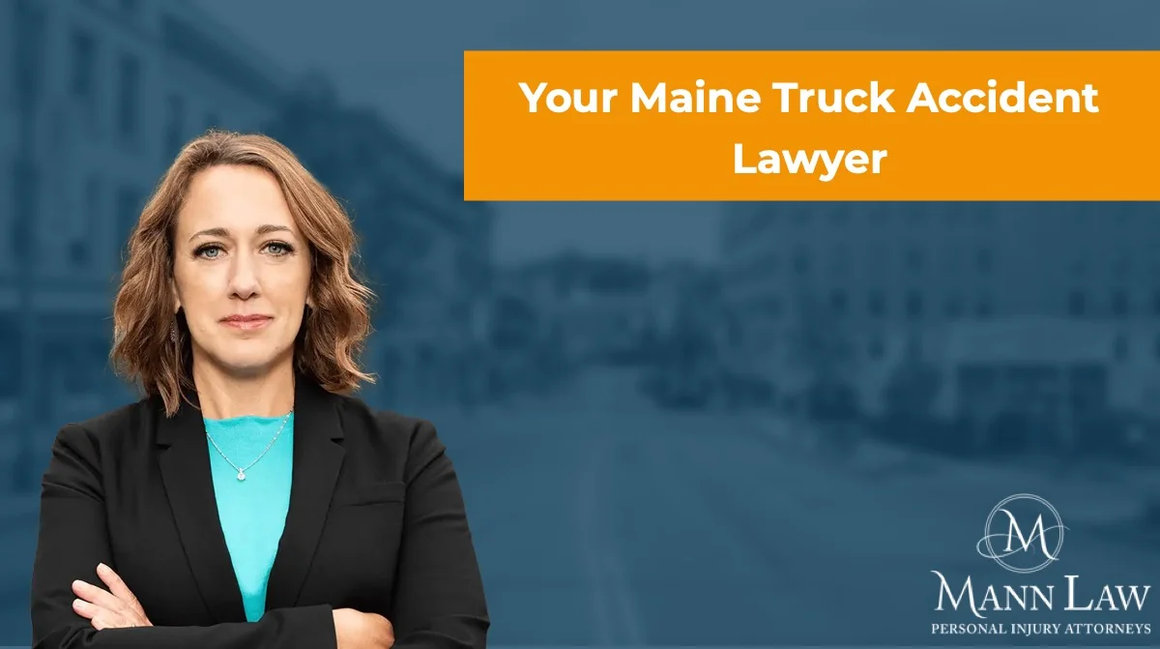 Maine Top Personal Injury Lawyers Mann Law Stands Strong on Accident Cases