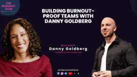 Danny Goldberg on the Burnout Club podcast with Patrice Bonfiglio.