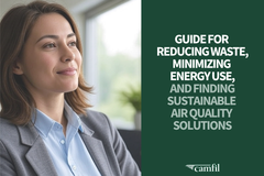 Camfil Shares New Guide for Reducing Waste, Minimizing Energy Use, and Finding Sustainable Air Quality Solutions
